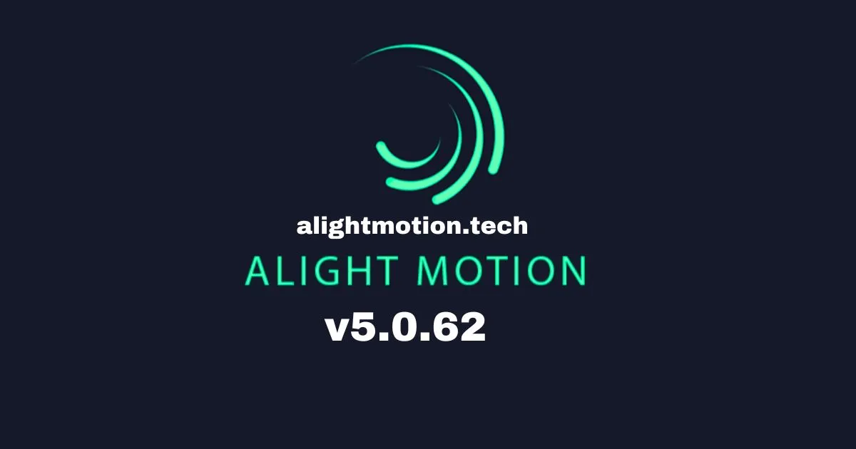 Alight Motion v5.0.62 Mod Apk