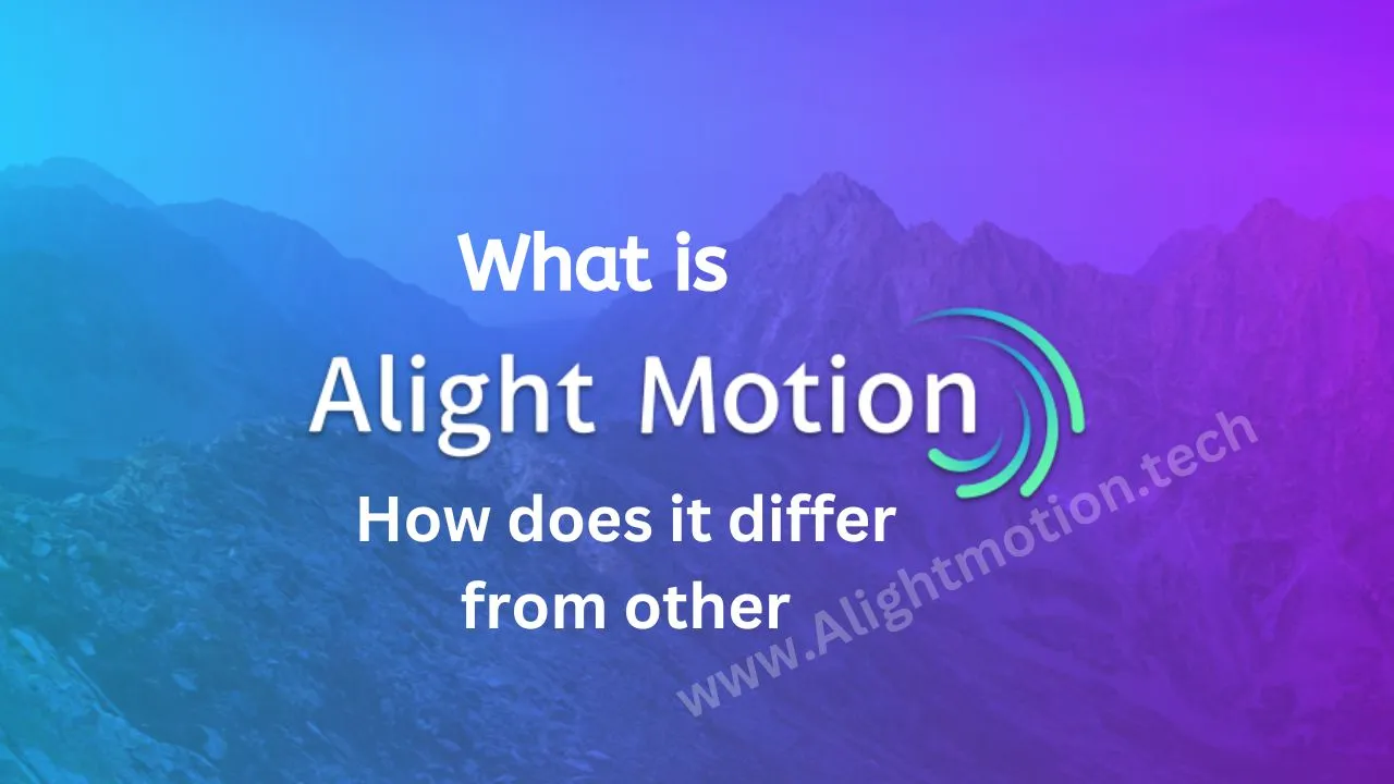 What is Alight Motion?